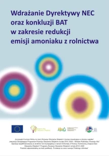 Monografia ,,Wdrażanie Dyrektywy NEC oraz konkluzji BAT w zakresie redukcji emisji amoniaku z rolnictwa''