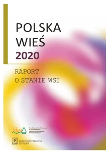 Raport „ Polska wieś 2020. Raport o stanie wsi”