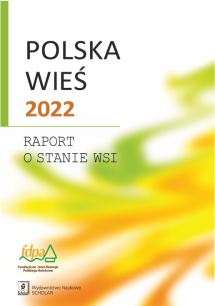 Raport ,,Polska Wieś 2022. Raport o stanie wsi