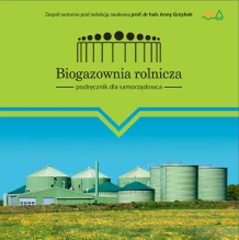 Biogazownia rolnicza – podręcznik dla samorządowca