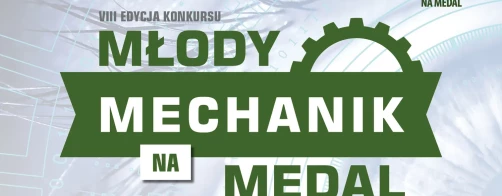 konkurs ,,Młody mechanik na medal