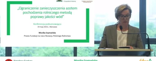 Konferencja podsumowująca projekt „Ograniczenie zanieczyszczenia azotem pochodzenia rolniczego metodą poprawy jakości wód”