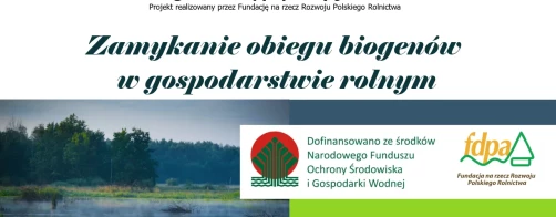Film - Zamykanie obiegu biogenów w gospodarstwie rolnym