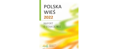 Prezentacja Raportu  „Polska wieś 2022. Raport o stanie wsi”