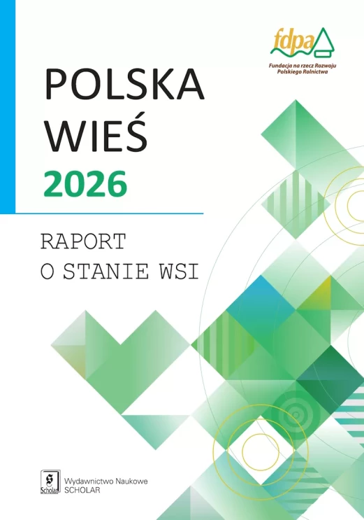 Polska Wieś 2026. Raport o stanie wsi