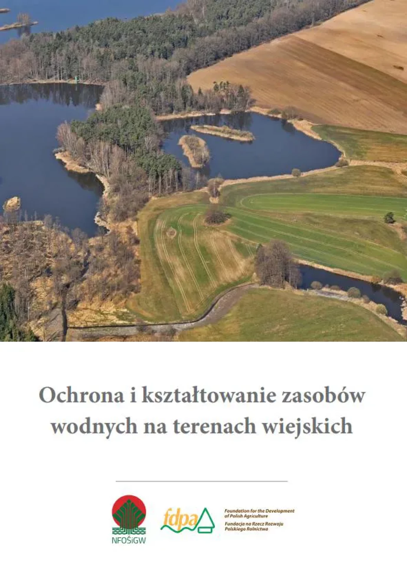 Ochrona i kształtowanie zasobów wodnych na terenach wiejskich