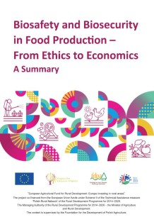 Biosafety and Biosecurity  in Food Production – From Ethics to Economics - a summary