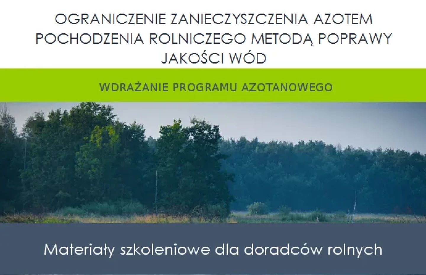 Materiały szkoleniowe dla doradców - WDRAŻANIE PROGRAMU AZOTANOWEGO