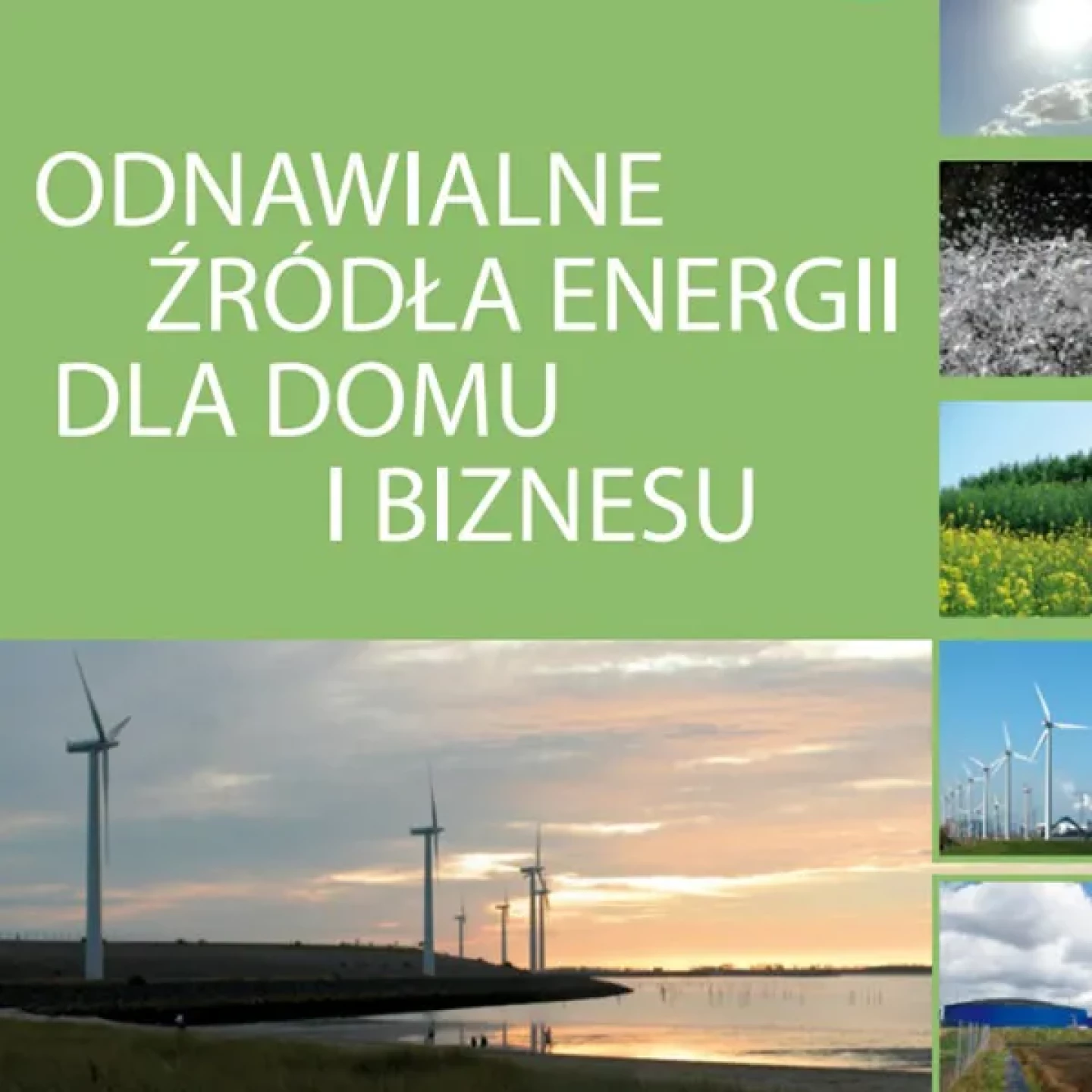 Odnawialne źródła energii dla domu i biznesu