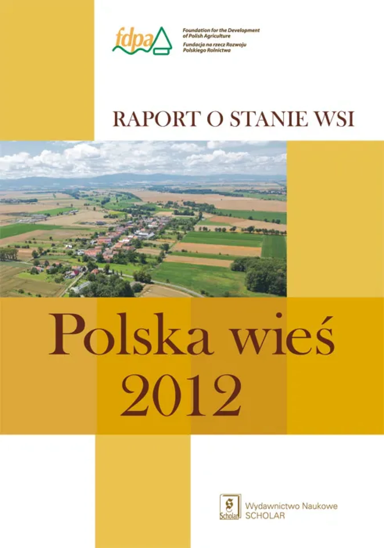 Polska wieś 2012. Raport o stanie wsi