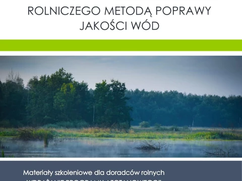 Ograniczenie zanieczyszczenia azotem pochodzenia rolniczego metodą poprawy jakości wód 2