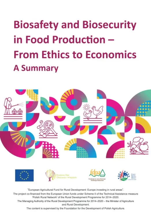 Biosafety and Biosecurity in Food Production – From Ethics to Economics - a summary