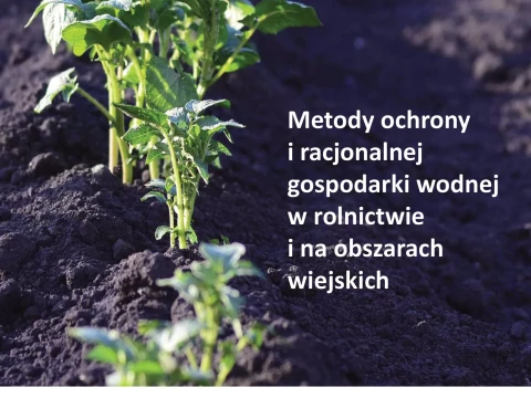 Metody ochrony i racjonalnej gospodarki wodnej w rolnictwie i na obszarach wiejskich