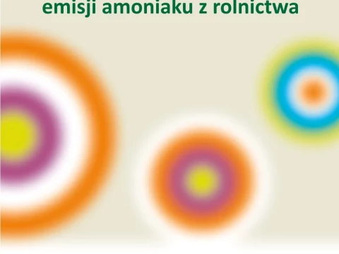 Wdrażanie Dyrektywy NEC oraz konkluzji BAT w zakresie redukcji emisji amoniaku z rolnictwa 2