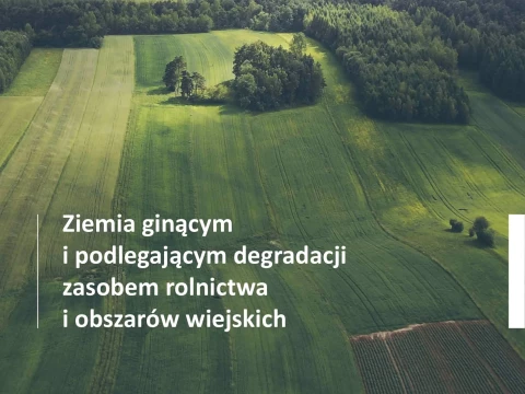 Ziemia ginącymi podlegającym degradacji zasobem rolnictwa i obszarów wiejskich