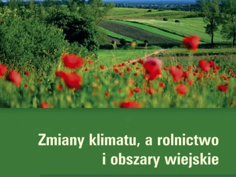 Zmiany klimatu, a rolnictwo i obszary wiejskie