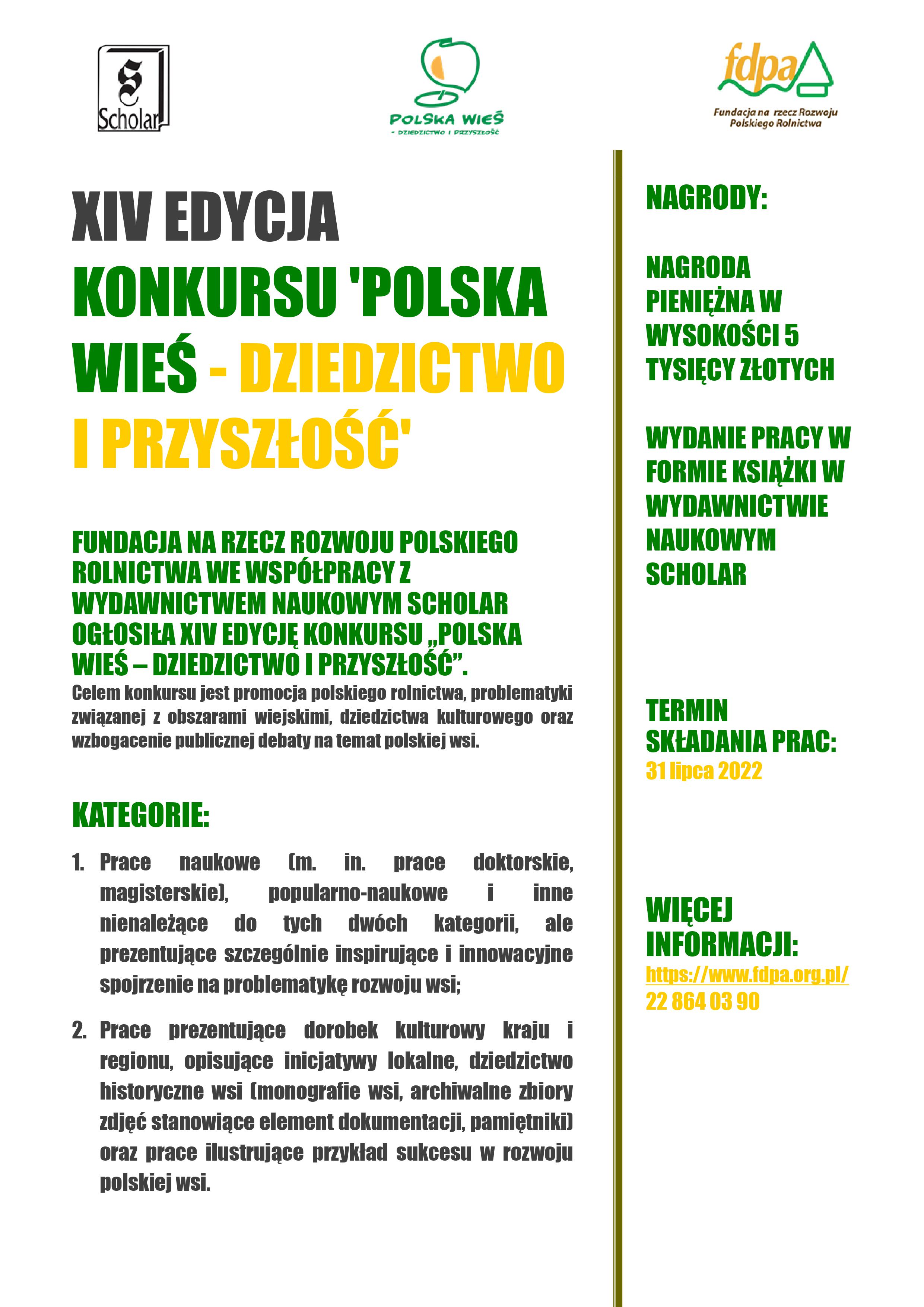 
		
			XIV edycja konkursu ,,Polska Wieś - dziedzictwo i przyszłość"		
							