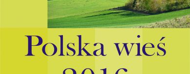 Polska Wieś 2016. Raport o stanie wsi