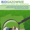 Biogazownie szansą dla rolnictwa i środowiska