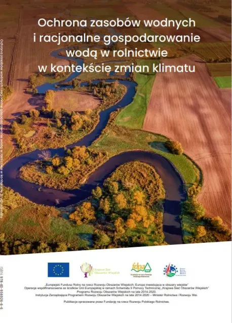 Ochrona zasobów wodnych i racjonalne gospodarowanie wodą w rolnictwie w kontekście zmian klimatu